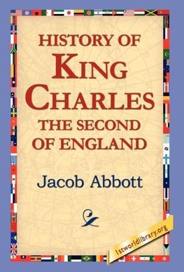 History of King Charles the Second of England