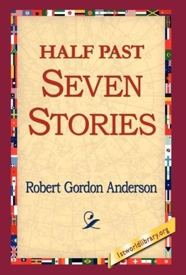 Half Past Seven Stories