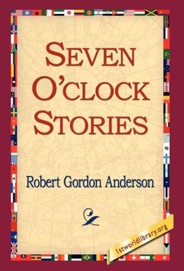 Seven O'Clock Stories