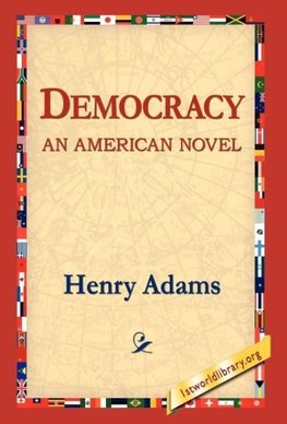 Democracy an American Novel