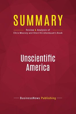 Summary: Unscientific America