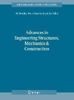 Advances in Engineering Structures, Mechanics & Construction