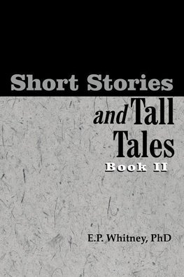 Short Stories and Tall Tales