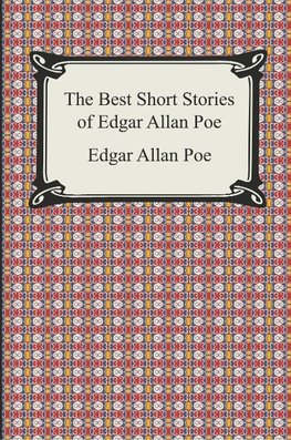 The Best Short Stories of Edgar Allan Poe