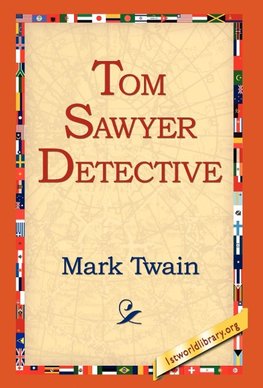 Tom Sawyer, Detective