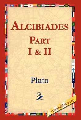 Alcibiades I & II