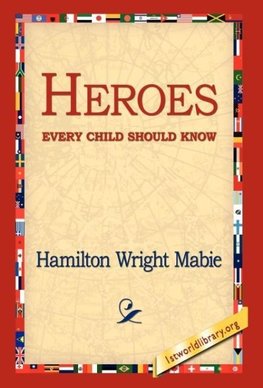 Heroes Every Child Should Know