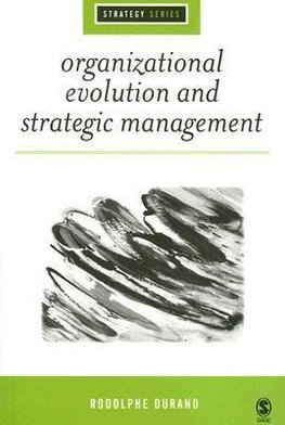 Durand, R: Organizational Evolution and Strategic Management