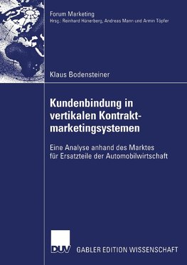 Kundenbindung in vertikalen Kontraktmarketingsystemen