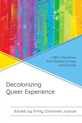 Decolonizing Queer Experience