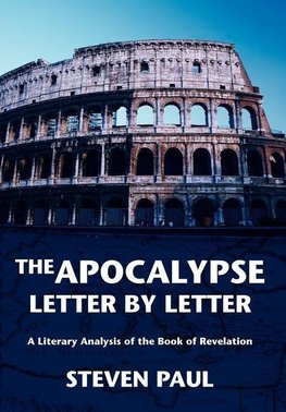 The Apocalypse--Letter by Letter