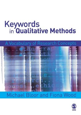 Bloor, M: Keywords in Qualitative Methods