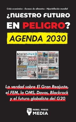 ¿Nuestro Futuro en Peligro? Agenda 2030