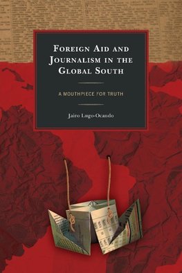 Foreign Aid and Journalism in the Global South