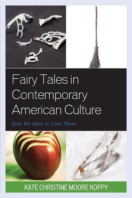 Fairy Tales in Contemporary American Culture