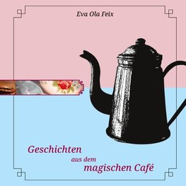 Geschichten aus dem magischen Café