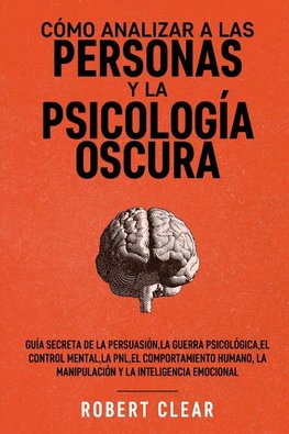 Cómo analizar a las personas y la psicología oscura