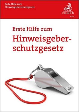 Erste Hilfe zum Hinweisgeberschutzgesetz