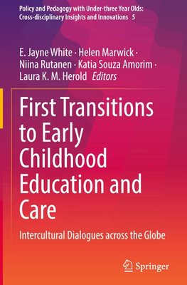 First Transitions to Early Childhood Education and Care