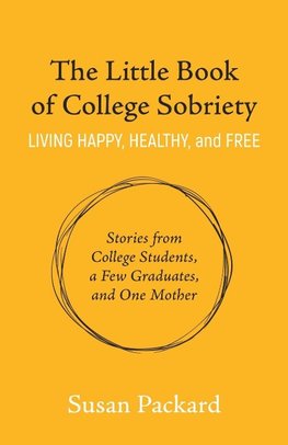 The Little Book of College Sobriety