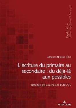 L'écriture du primaire au secondaire : du déjà-là aux possibles