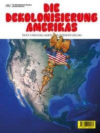 Die Dekolonisierung Amerikas