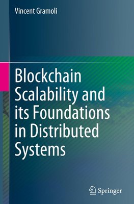 Blockchain Scalability and its Foundations in Distributed Systems