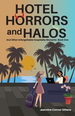 Hotel Horrors and Halos