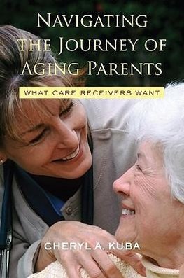 Kuba, C: Navigating the Journey of Aging Parents