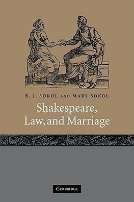 Shakespeare, Law, and Marriage