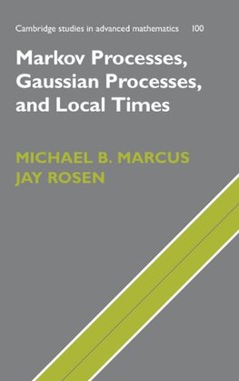 Markov Processes, Gaussian Processes, and Local             Times