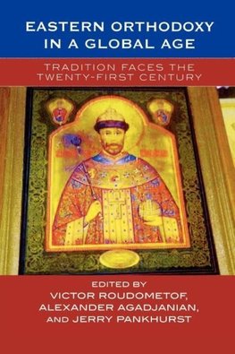 Eastern Orthodoxy in a Global Age