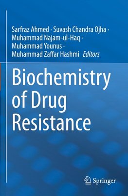 Biochemistry of Drug Resistance