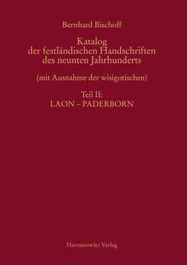 Katalog der festländischen Handschriften des neunten Jahrhunderts (mit Ausnahme der wisigotischen)