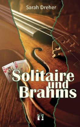 Solitaire und Brahms