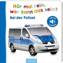 Hör mal rein, wer kann das sein? - Bei der Polizei