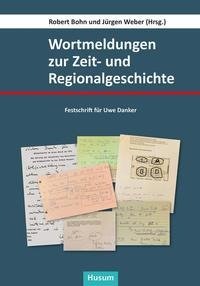 Wortmeldungen zur Zeit- und Regionalgeschichte