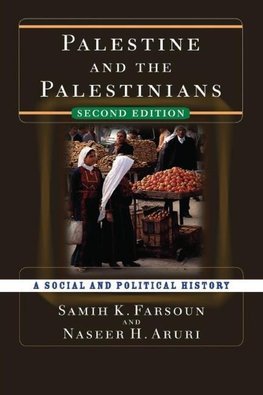 Farsoun, S: Palestine and the Palestinians