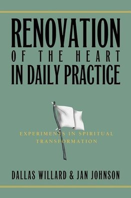 Renovation of the Heart in Daily Practice