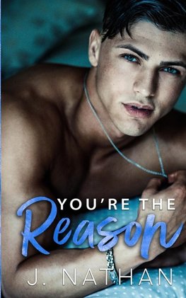 You're the Reason