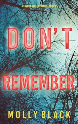 Don't Remember (A Taylor Sage FBI Suspense Thriller-Book 5)