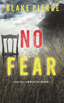 No Fear (A Valerie Law FBI Suspense Thriller-Book 3)