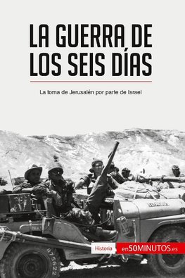 La guerra de los Seis Días