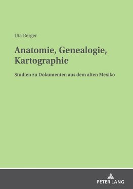 Anatomie, Genealogie, Kartographie