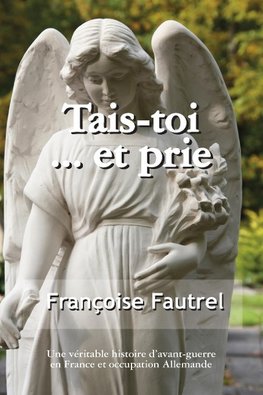 Tais Toi...Et Prie