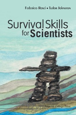 Rosei, F: Survival Skills for Scientists