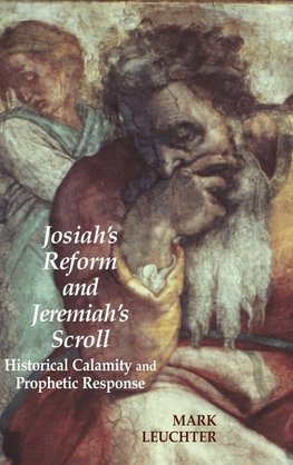 Josiah's Reform and Jeremiah's Scroll