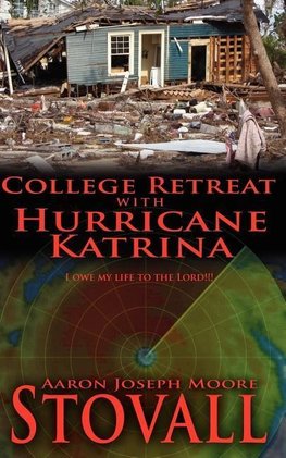 College Retreat with Hurricane Katrina