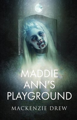 MADDIE ANN'S PLAYGROUND