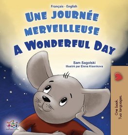 A Wonderful Day (French English Bilingual Book for Kids)